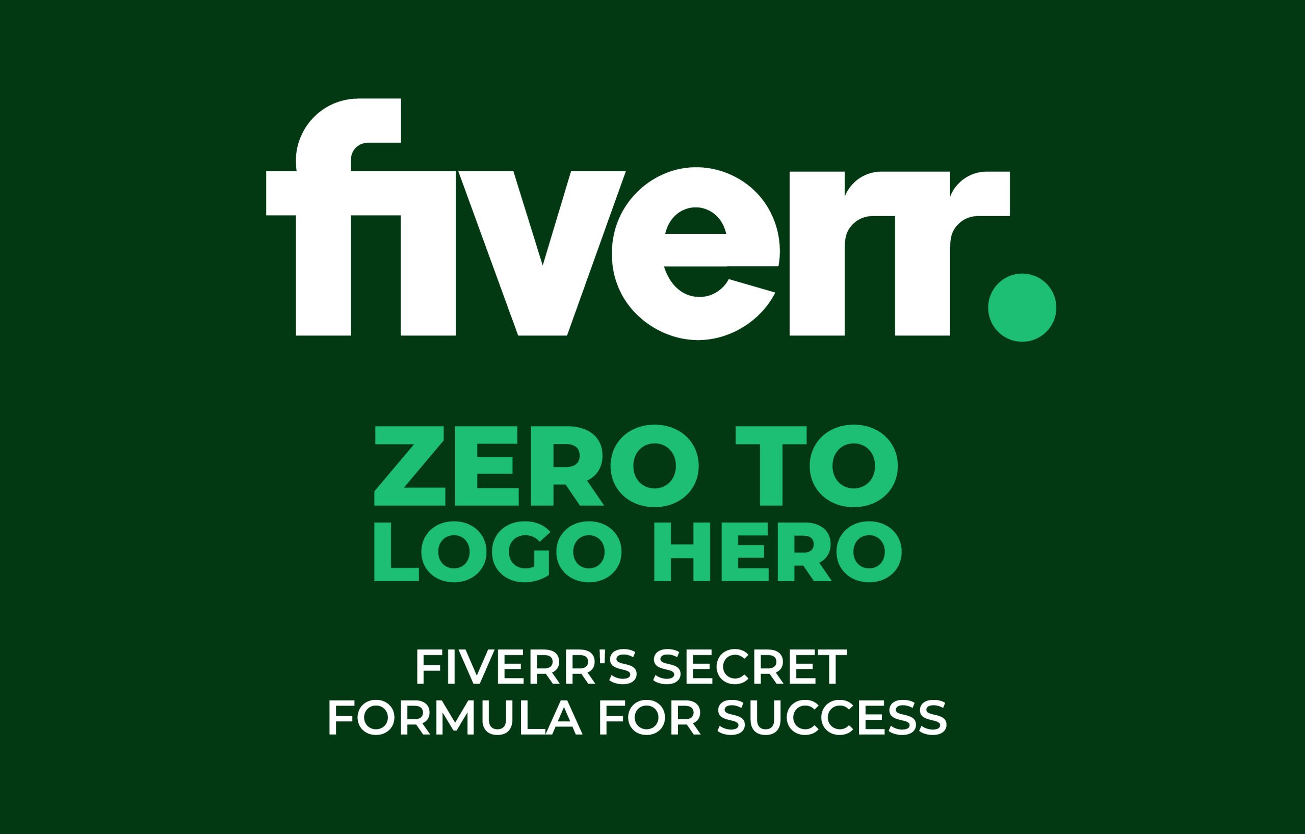 From Zero to Logo Hero: Fiverr’s Secret Formula for Success